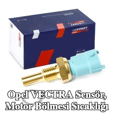 FAST Sensör, motor bölmesi sıcaklığı — Opel Vectra