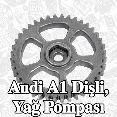 ET ENGINETEAM Dişli, yağ pompası — Audi A1