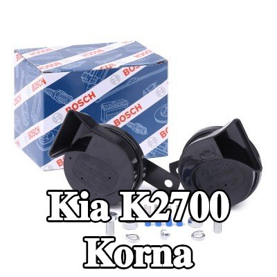 BOSCH Korna — Kia K2700