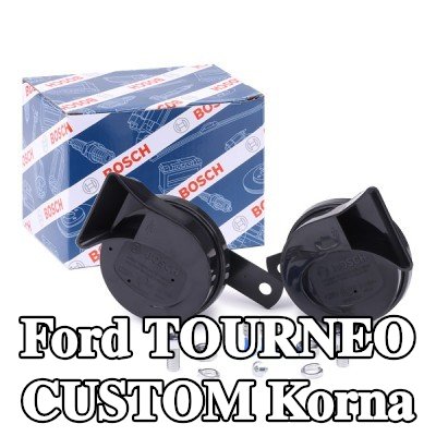 BOSCH Korna — Ford Tourneo Custom