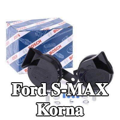 BOSCH Korna — Ford S-max
