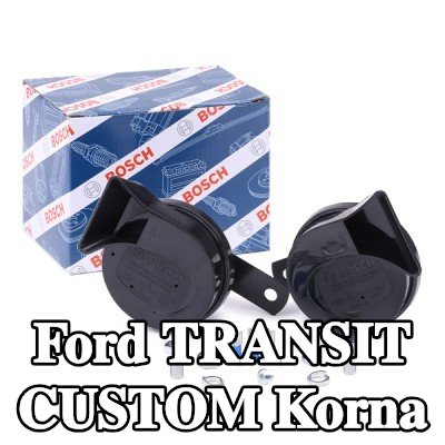 BOSCH Korna — Ford Transit Custom