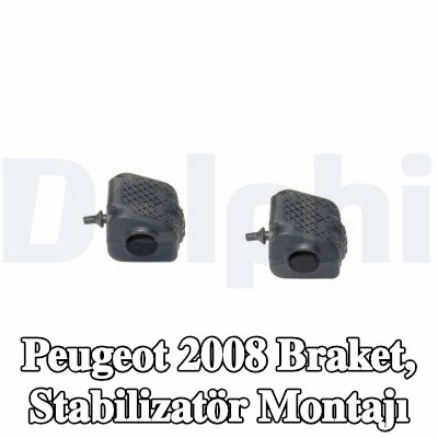 DELPHI Braket, stabilizatör montajı — Peugeot 2008