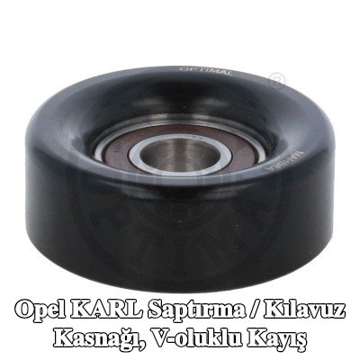 OPTIMAL Saptırma / kılavuz kasnağı, V-ribbed belt Outer Diameter: 70mm, tutucu olmadan — Opel Karl