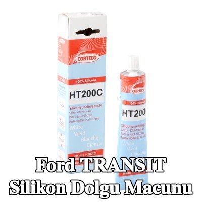CORTECO Silikon dolgu macunu — 2002 Ford Transit
