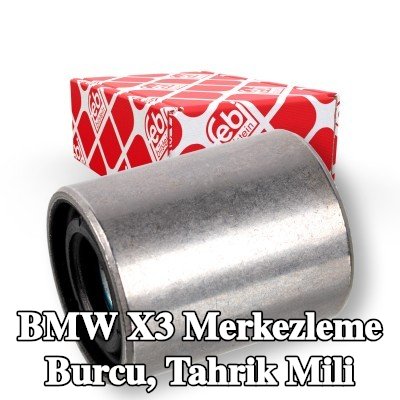 FEBI BILSTEIN Merkezleme Burcu, tahrik mili — BMW X3