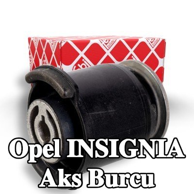 FEBI BILSTEIN Ön aks burcu, Arka Aks Sol, Arka Aks Sağ — Opel Insignia