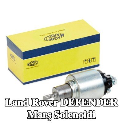 MAGNETI MARELLI Marş solenoidi — Land Rover Defender