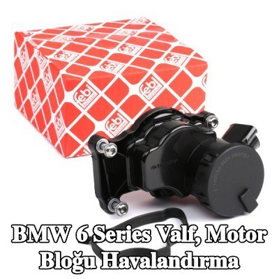 FEBI BILSTEIN Valf, conta/sızdırmazlık elemanlı motor bloğu havalandırma borusu — 2010 BMW 6 Series
