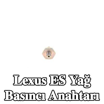 BOSCH Yağ basıncı anahtarı — Lexus Es