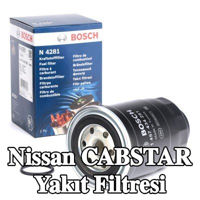 BOSCH Yakıt filtresi — Nissan Cabstar