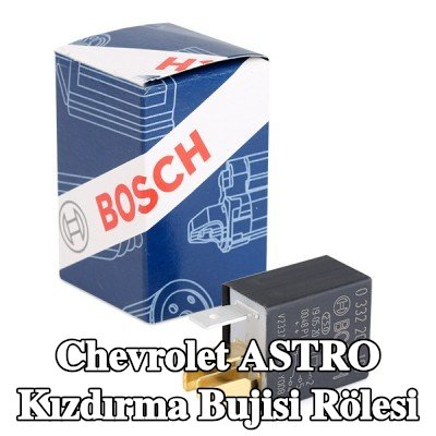 BOSCH Kızdırma bujisi rölesi — Chevrolet Astro