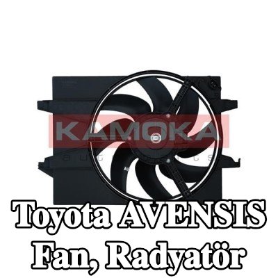 KAMOKA Fan, radyatör — Toyota Avensis