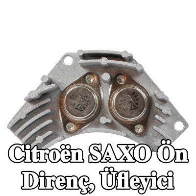 FAST Ön direnç, üfleyici — Citroën Saxo