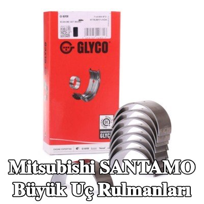 GLYCO Çelik sırtlı, sinterle birleştirilmiş bronz büyük uç yatakları — Mitsubishi Santamo