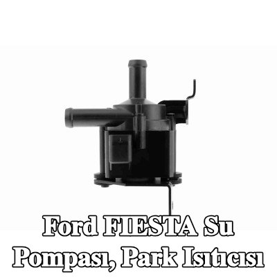 VEMO Su Pompası, tutuculu park ısıtıcısı — Ford Fiesta