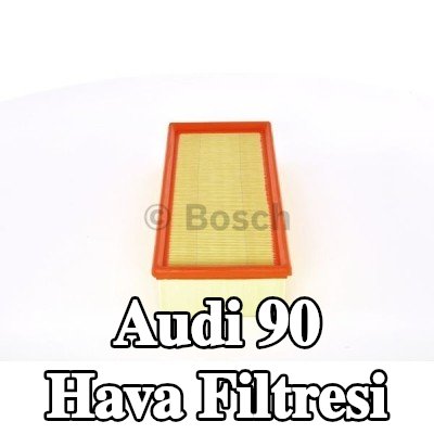 BOSCH Hava filtresi — Audi 90