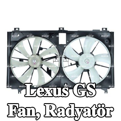 NRF Fan, radyatör 353mm, radyatör fan kapağı — Lexus Gs