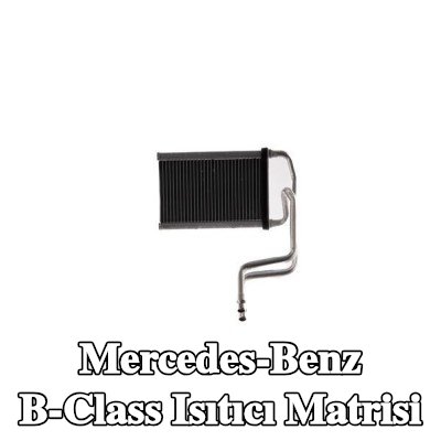 MAHLE Borulu ısıtıcı matrisi — Mercedes-Benz B-Class