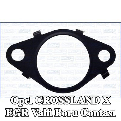 AJUSA EGR valfi boru contası — Opel Crossland X