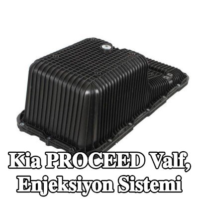 ENGITECH Valf, enjeksiyon sistemi — Kia Proceed