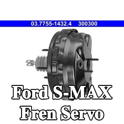 ATE Fren Servo — Ford S-max