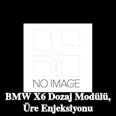 BOSCH Dozaj Modülü, üre enjeksiyonu — 2016 BMW X6