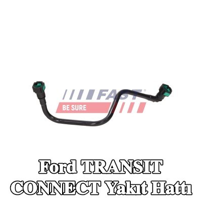 FAST Yakıt hattı — Ford Transit Connect
