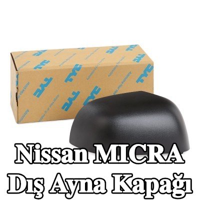 TYC Dış ayna kapağı — Nissan Micra