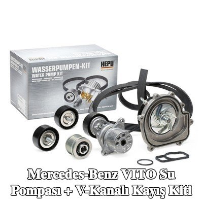 HEPU Su Pompası + V-Yivli Kayış Kiti değiştirilemez su pompası, vakum baypas olmadan — Mercedes-Benz Vito