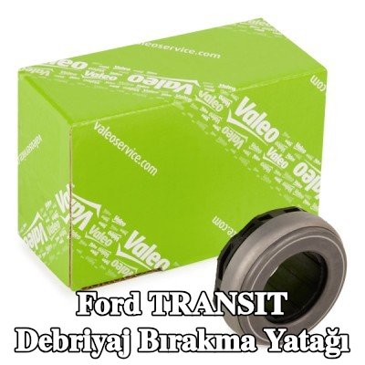 VALEO Debriyaj bırakma yatağı — 2002 Ford Transit