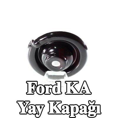 GH Ön Aks Yay Kapağı, Sol Ön Aks, Ön Aks Sağ, Sol, Sağ, Üst Ön Aks — 2002 Ford Ka