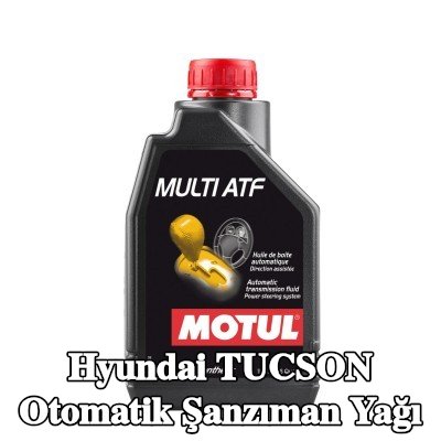 MOTUL Otomatik şanzıman yağı Multi ATF — Hyundai Tucson