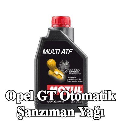 MOTUL Otomatik şanzıman yağı Multi ATF — Opel Gt