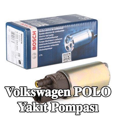 BOSCH Elektrikli yakıt pompası — Volkswagen Polo