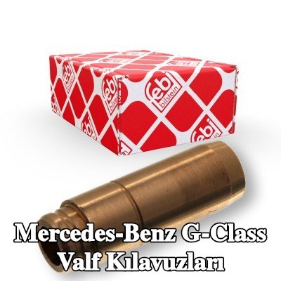 FEBI BILSTEIN Valf Kılavuzları — 1995 Mercedes-Benz G-Class