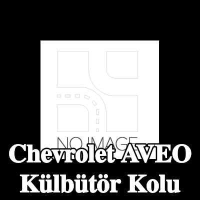 FRECCIA Külbütör kolu — 2004 Chevrolet Aveo