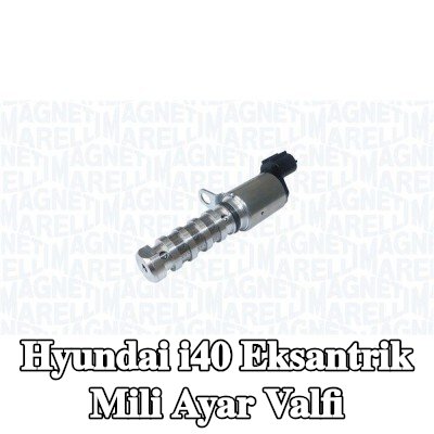 MAGNETI MARELLI Eksantrik mili ayar valfi — Hyundai i40