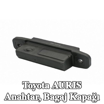FAST Anahtar, bagaj kapağı — Toyota Auris