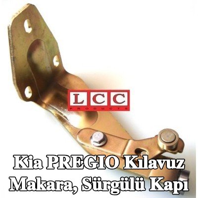 LCC Makara kılavuzu, sürgülü kapı Alt — Kia Pregio