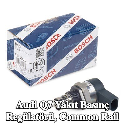 BOSCH Yakıt basınç regülatörü, common rail — Audi Q7