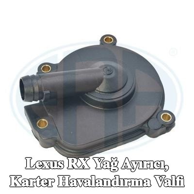 ERA Yağ ayırıcı, karter havalandırma valfi — Lexus Rx
