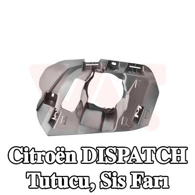 VAN WEZEL Tutucu, sis farı — 2016 Citroën Dispatch