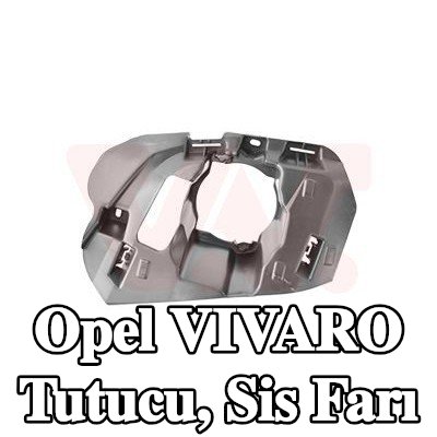VAN WEZEL Tutucu, sis farı — 2019 Opel Vivaro