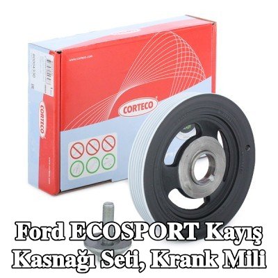 CORTECO Kayış Kasnağı Seti, krank mili — Ford Ecosport