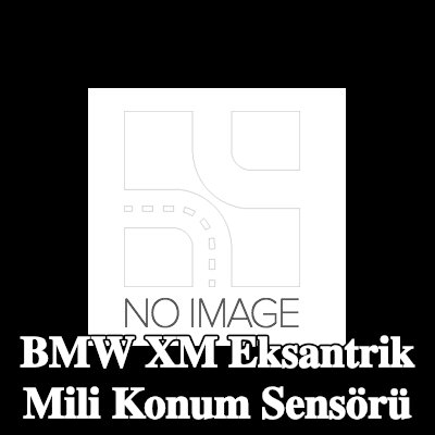 BOSCH Eksantrik mili konum sensörü — BMW Xm