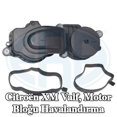 ERA Valf, motor bloğu havalandırma — Citroën Xm