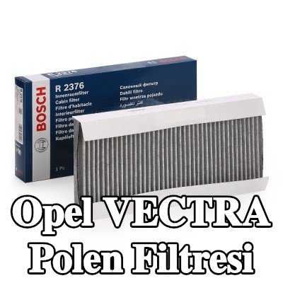 BOSCH Polen filtresi Aktif Karbon Filtresi — Opel Vectra