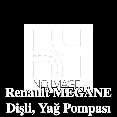 RENAULT Dişli, yağ pompası — Renault Megane