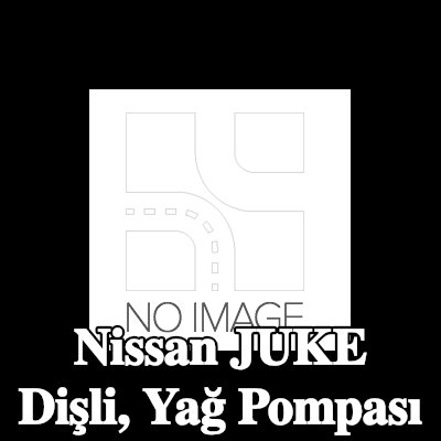 RENAULT Dişli, yağ pompası — Nissan Juke